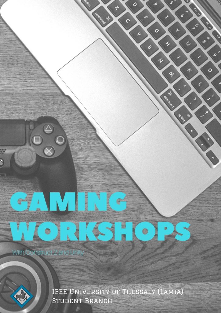 2017-2018::IEEE SB UTH Lamia - Gaming Workshops